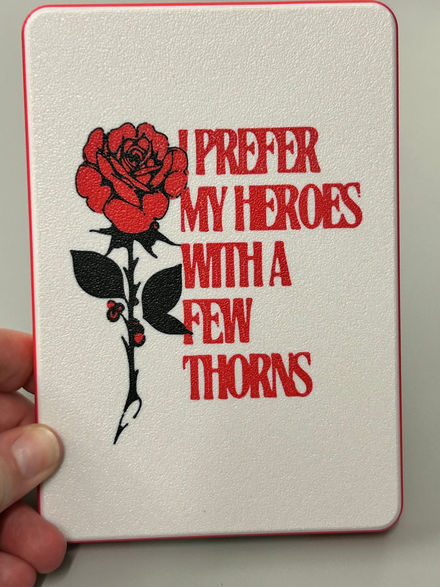 I prefer my heroes with a few thorns | Kindle Case