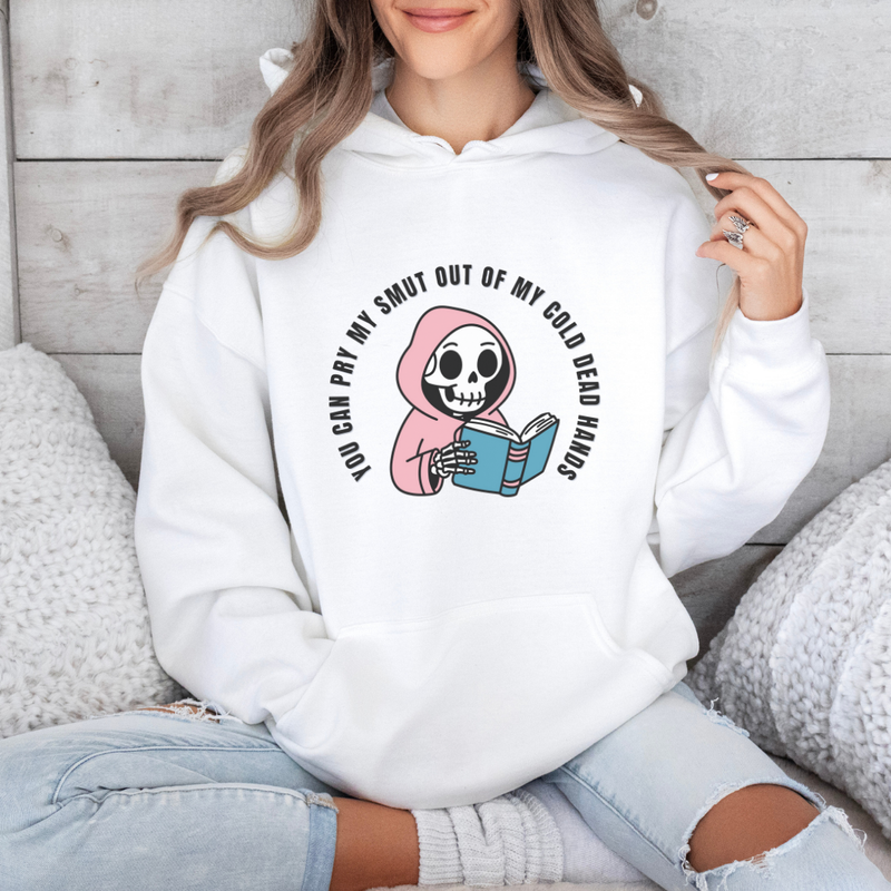 You Can Pry My Smut Out Of My Cold Dead Hands | Hoodie