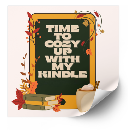Time To Cozy Up With My Kindle | Sticker