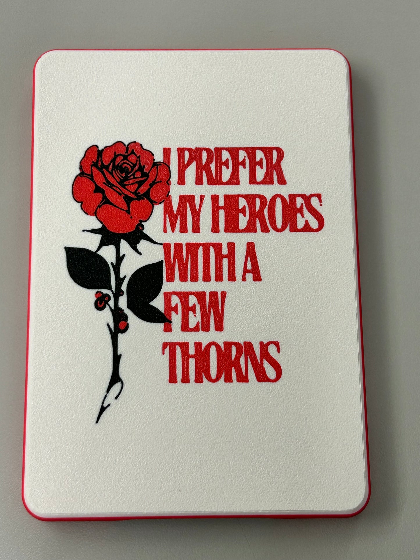 I prefer my heroes with a few thorns | Kindle Case