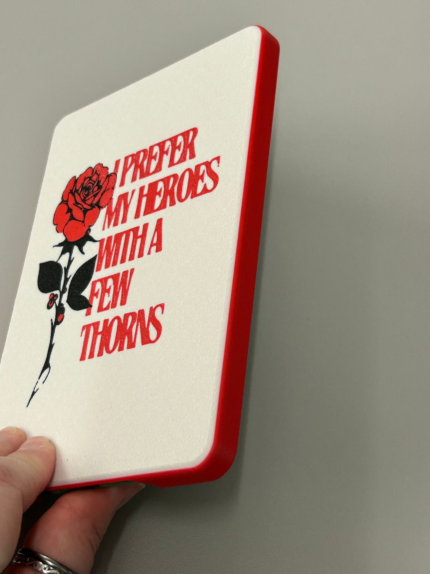 I prefer my heroes with a few thorns | Kindle Case