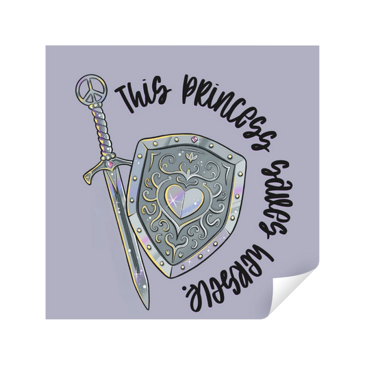 This Princess Saves Herself | Sticker