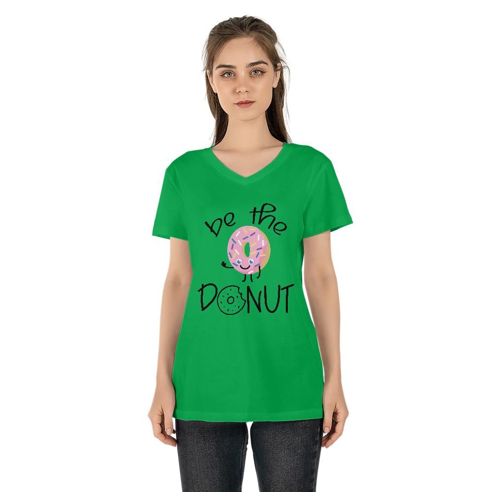 Be the Donut: Women's V-neck T-shirt