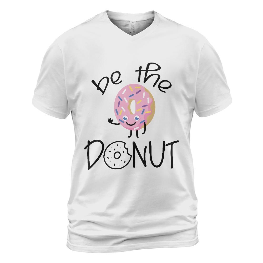 Be the Donut: Unisex V-Neck T-Shirt