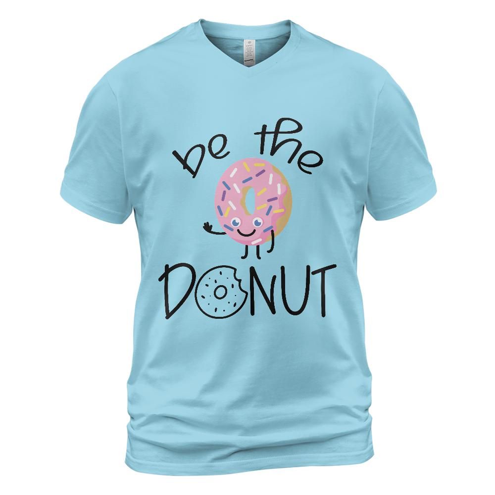 Be the Donut: Unisex V-Neck T-Shirt