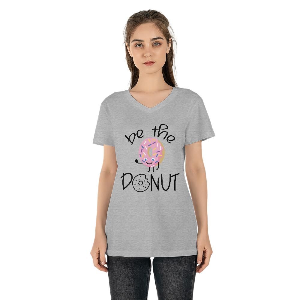 Be the Donut: Women's V-neck T-shirt